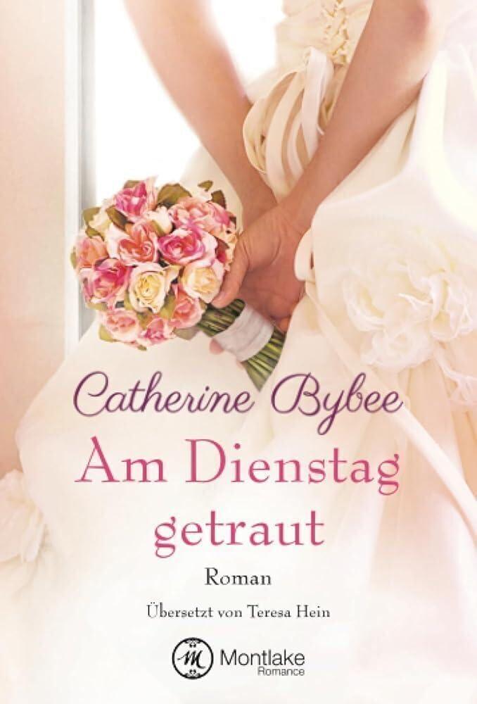 Cover: 9781611098174 | Am Dienstag getraut | Catherine Bybee | Taschenbuch | Paperback | 2017