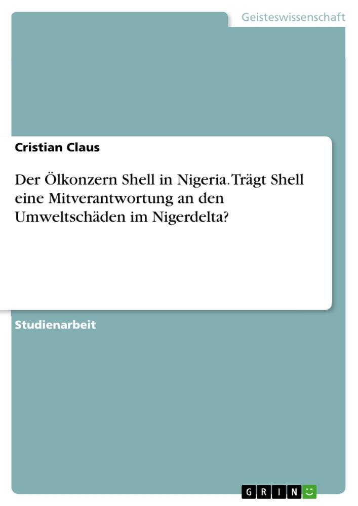 Cover: 9783346088321 | Der Ölkonzern Shell in Nigeria. Trägt Shell eine Mitverantwortung...