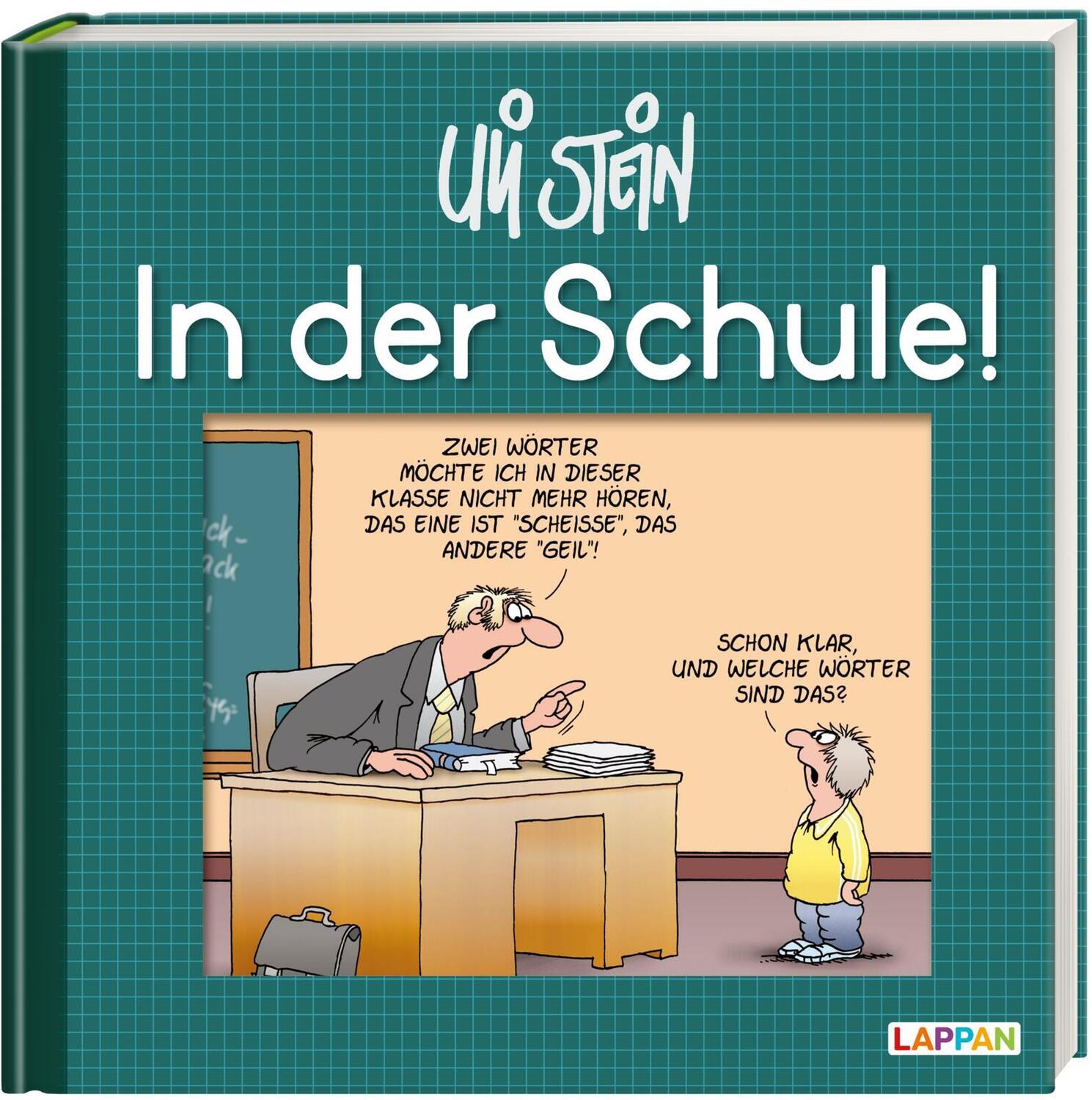 Cover: 9783830344629 | In der Schule! | Lustiges Geschenkbuch für Schüler und Lehrer | Stein