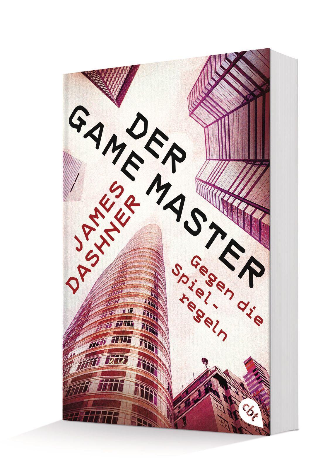 Bild: 9783570310229 | Der Game Master - Gegen die Spielregeln | Band 2 | James Dashner | cbt