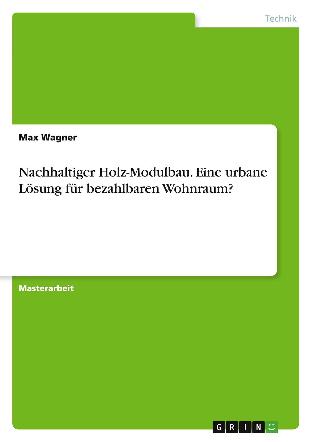 Cover: 9783346605450 | Nachhaltiger Holz-Modulbau. Eine urbane Lösung für bezahlbaren...