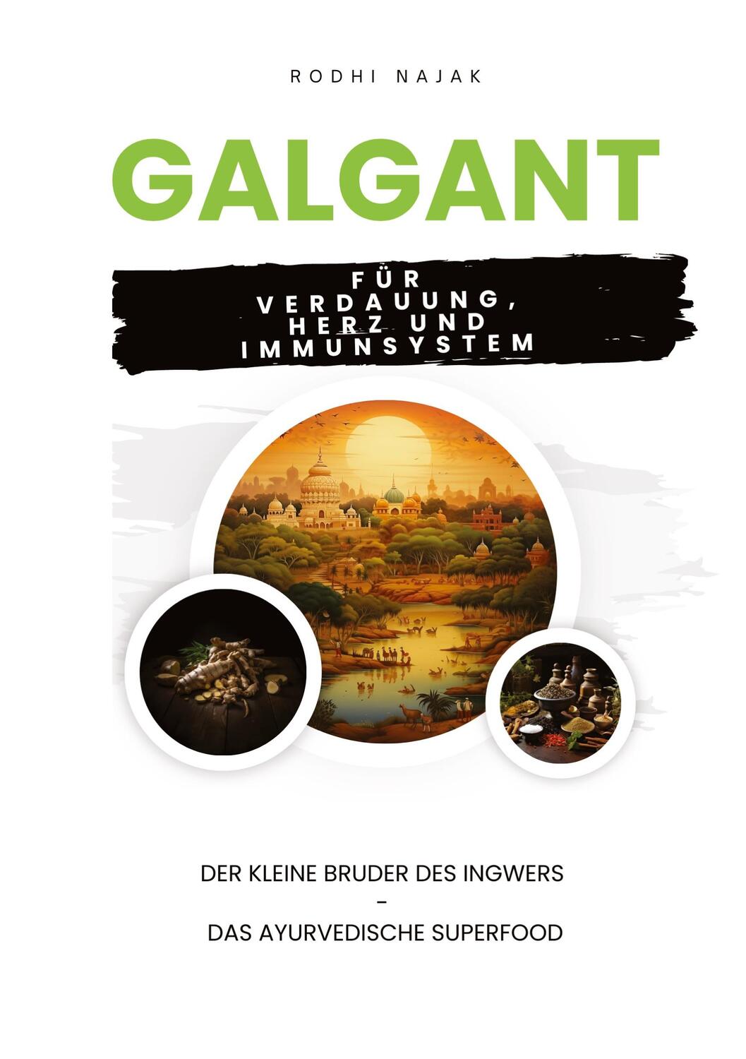 Cover: 9783347998940 | Galgant für Verdauung, Herz und Immunsystem | Rodhi Najak | Buch