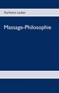 Cover: 9783844831214 | Massage-Philosophie | Carl V. Laubersee | Taschenbuch | Paperback