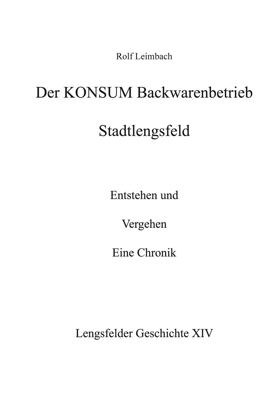 Cover: 9783757819569 | Der Konsum Backwarenbetrieb Stadtlengsfeld | Rolf Leimbach | Buch