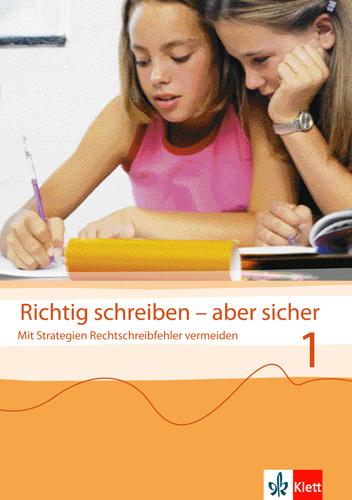 Cover: 9783122179014 | Richtig schreiben - aber sicher 1. Übungsheft. Klasse 5/6 | Steer