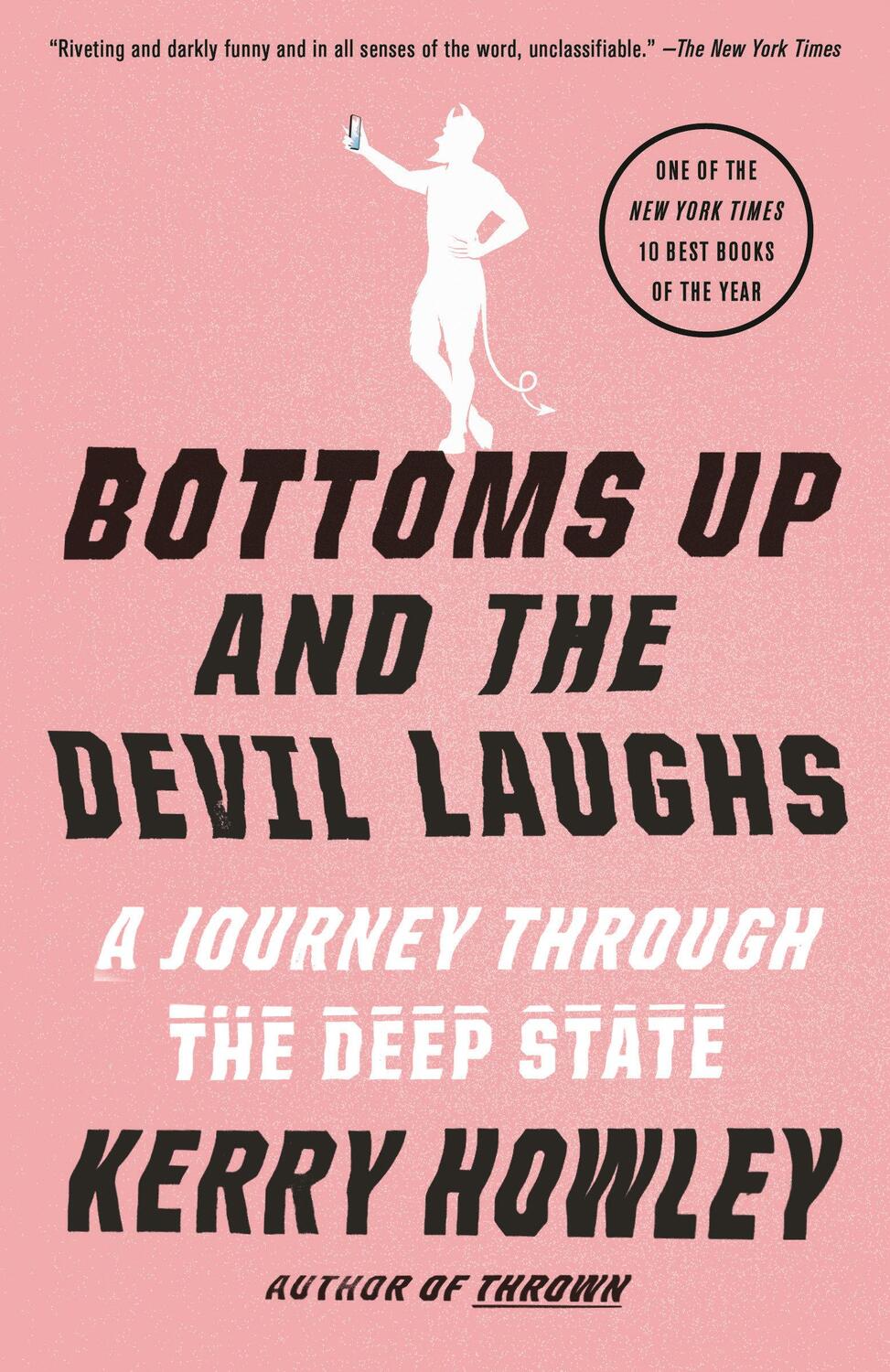 Cover: 9780525565048 | Bottoms Up and the Devil Laughs | A Journey Through the Deep State