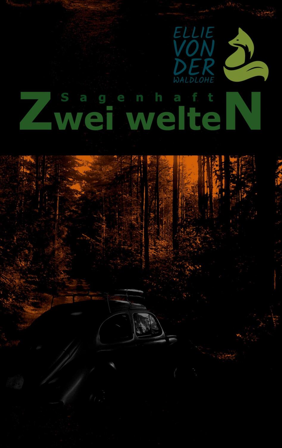 Cover: 9783754398005 | Sagenhaft | Zwei Welten | Ellie von der Waldlohe | Taschenbuch | 2021