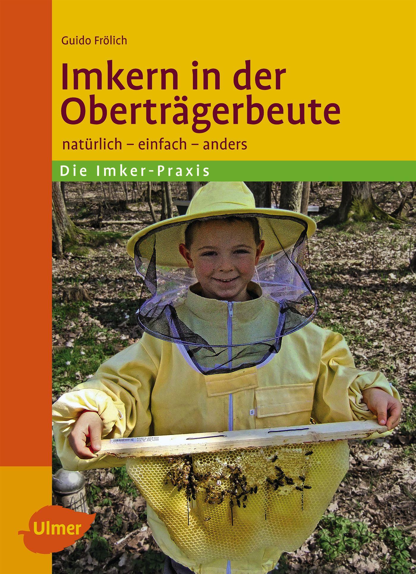 Cover: 9783800180707 | Imkern in der Oberträgerbeute | Natürlich, einfach, anders | Frölich