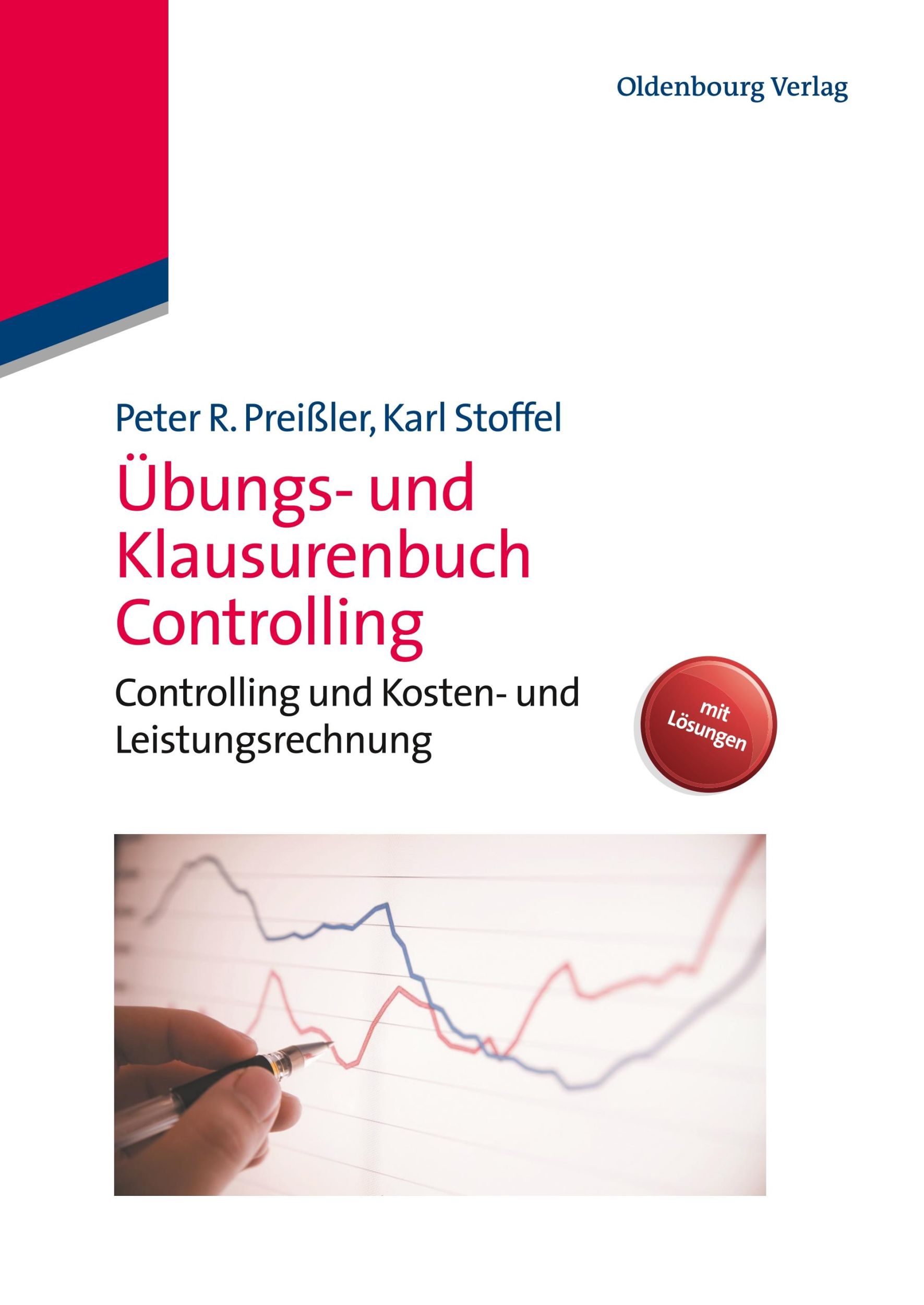 Cover: 9783486705522 | Übungs- und Klausurenbuch Controlling | Karl Stoffel (u. a.) | Buch