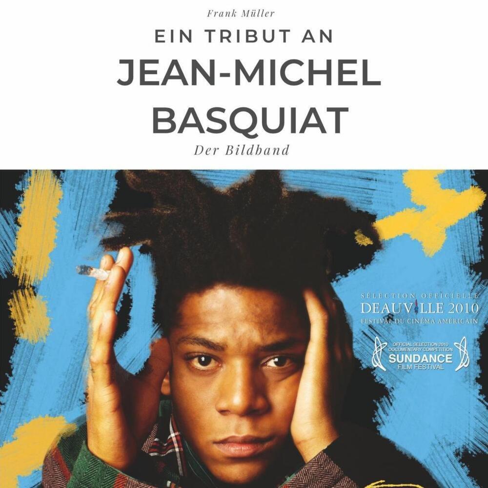 Cover: 9783750503120 | Ein Tribut an Jean-Michel Basquiat | Der Bildband | Frank Müller