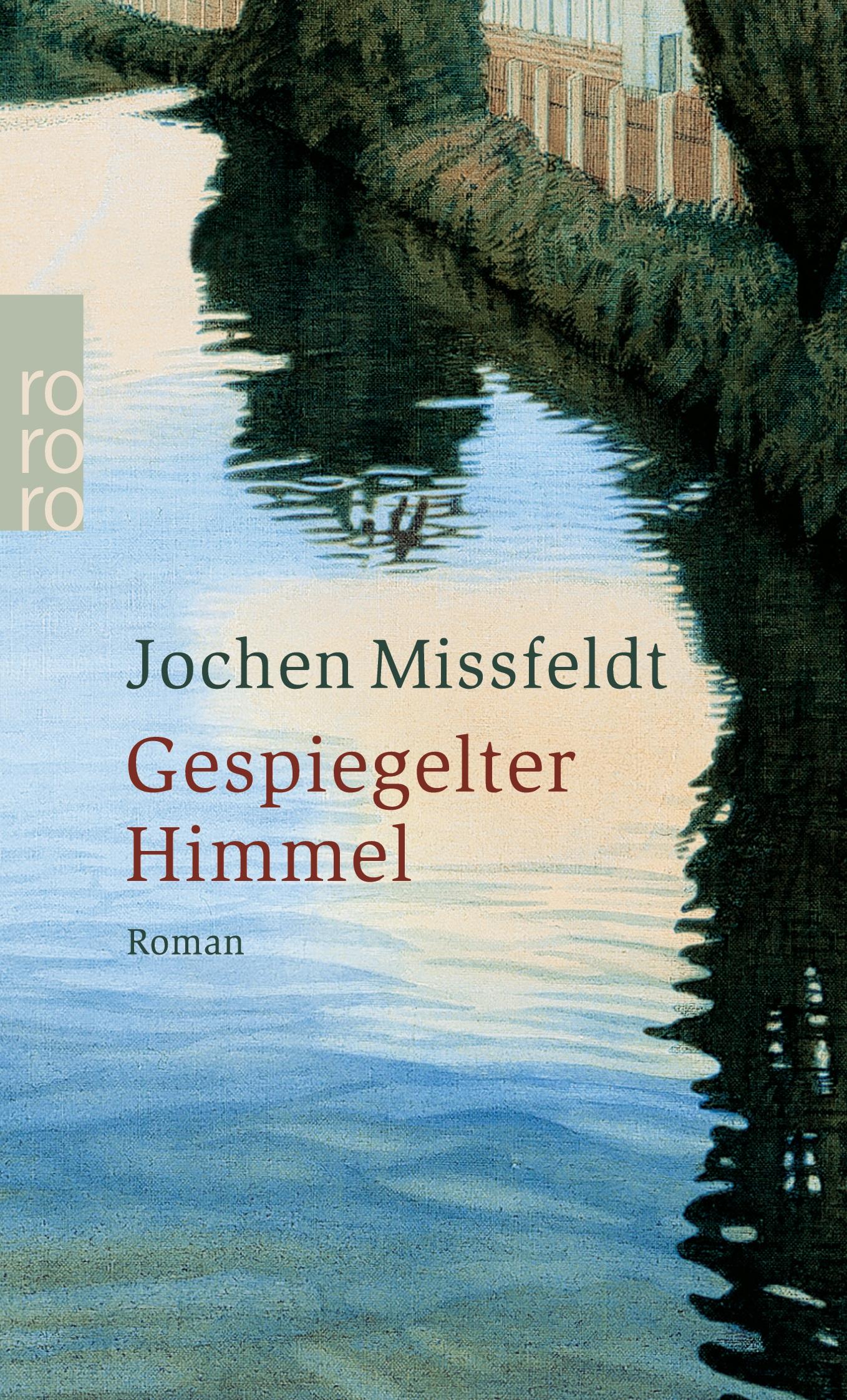 Cover: 9783499236969 | Gespiegelter Himmel | Titanvogeltage | Jochen Missfeldt | Taschenbuch