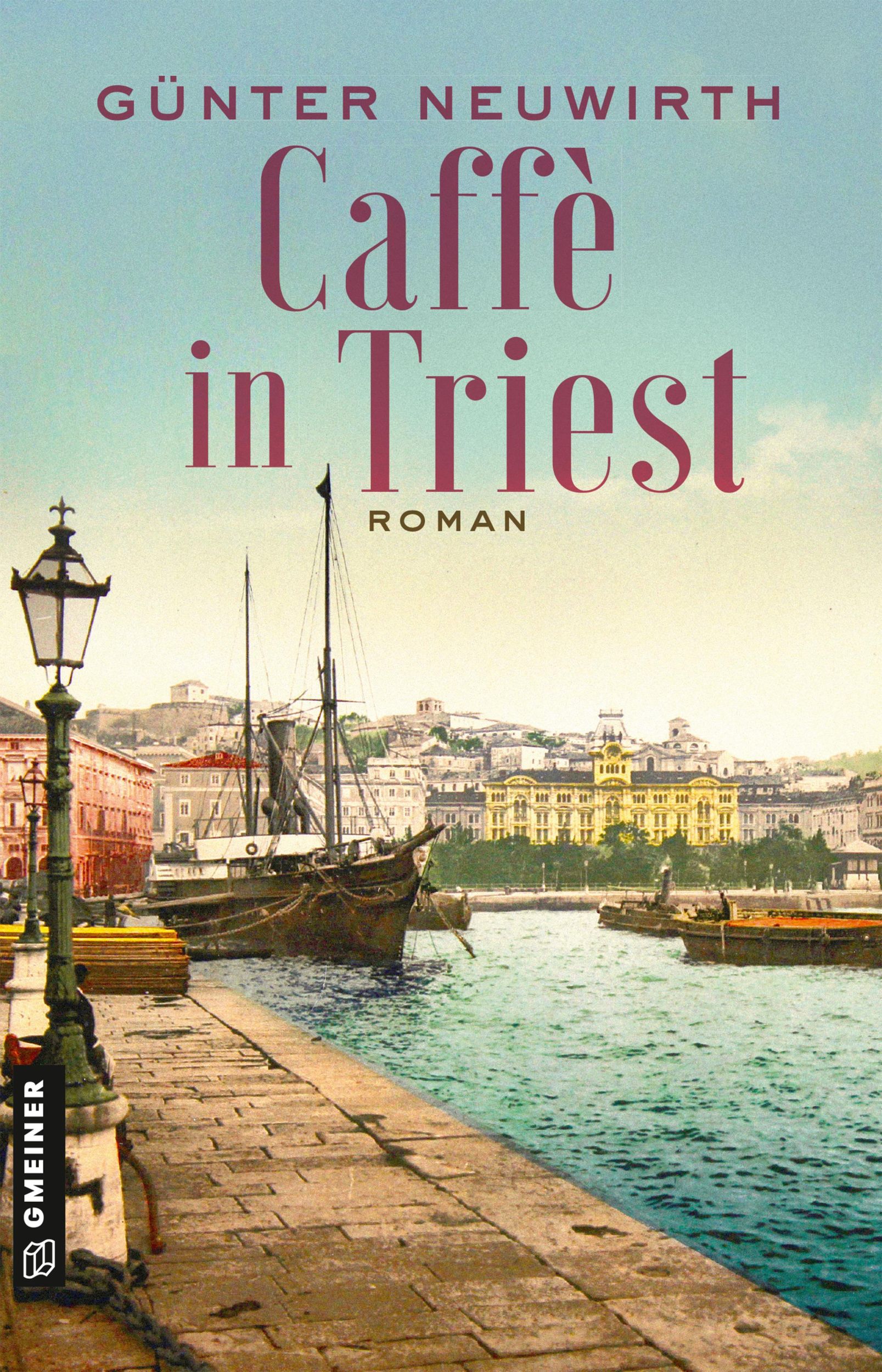 Cover: 9783839201114 | Caffè in Triest | Roman | Günter Neuwirth | Taschenbuch | 440 S.