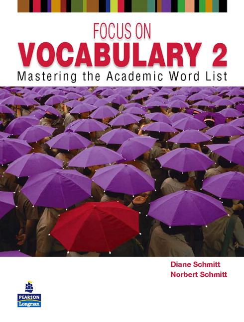 Cover: 9780131376175 | Focus on Vocabulary 2 | Mastering the Academic Word List | Schmitt