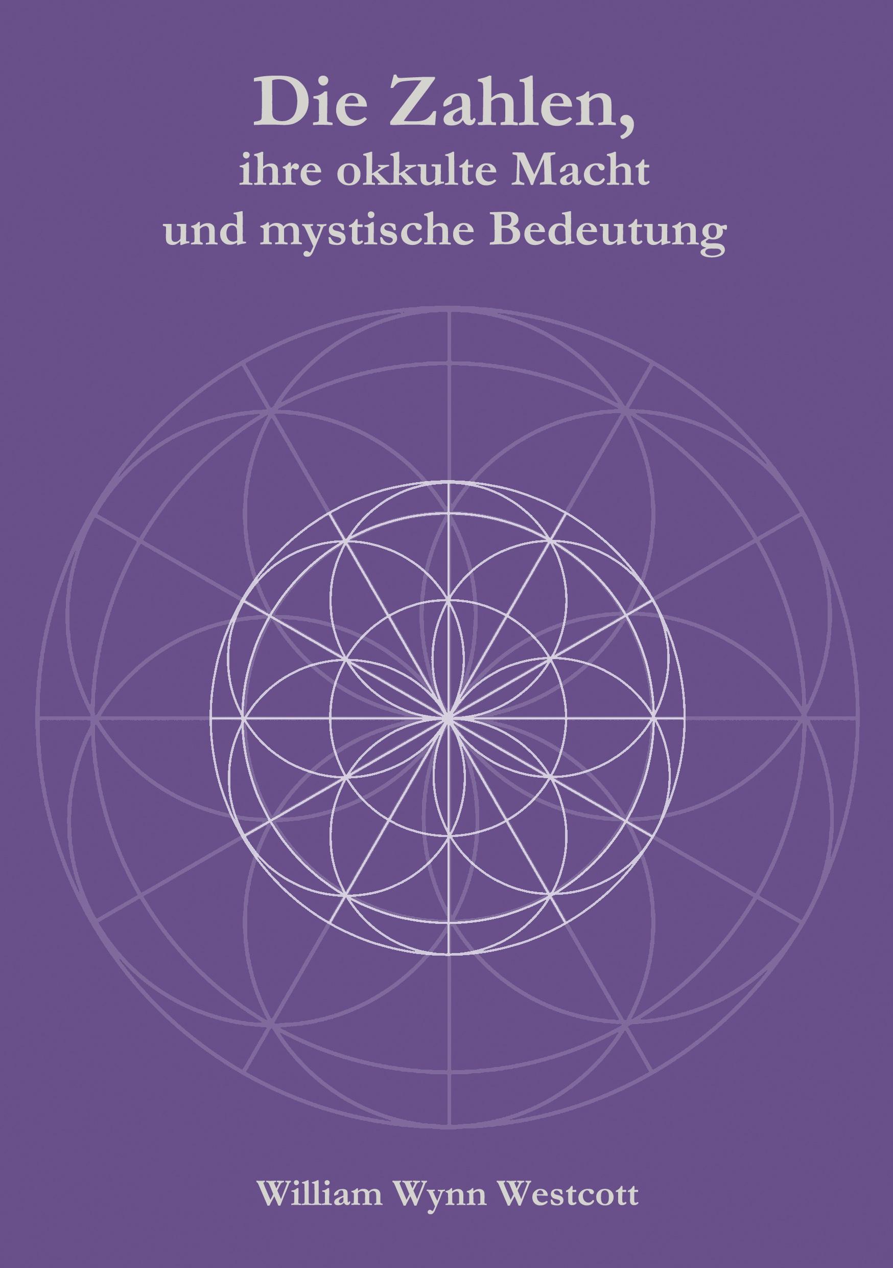 Cover: 9783943208252 | Die Zahlen, ihre okkulte Macht und mystische Bedeutung | Westcott