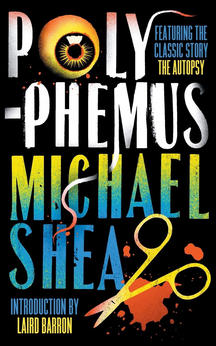 Cover: 9781960241085 | Polyphemus | Michael Shea | Taschenbuch | Englisch | 2023