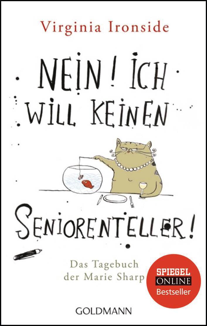 Cover: 9783442468683 | Nein! Ich will keinen Seniorenteller | Das Tagebuch der Marie Sharp