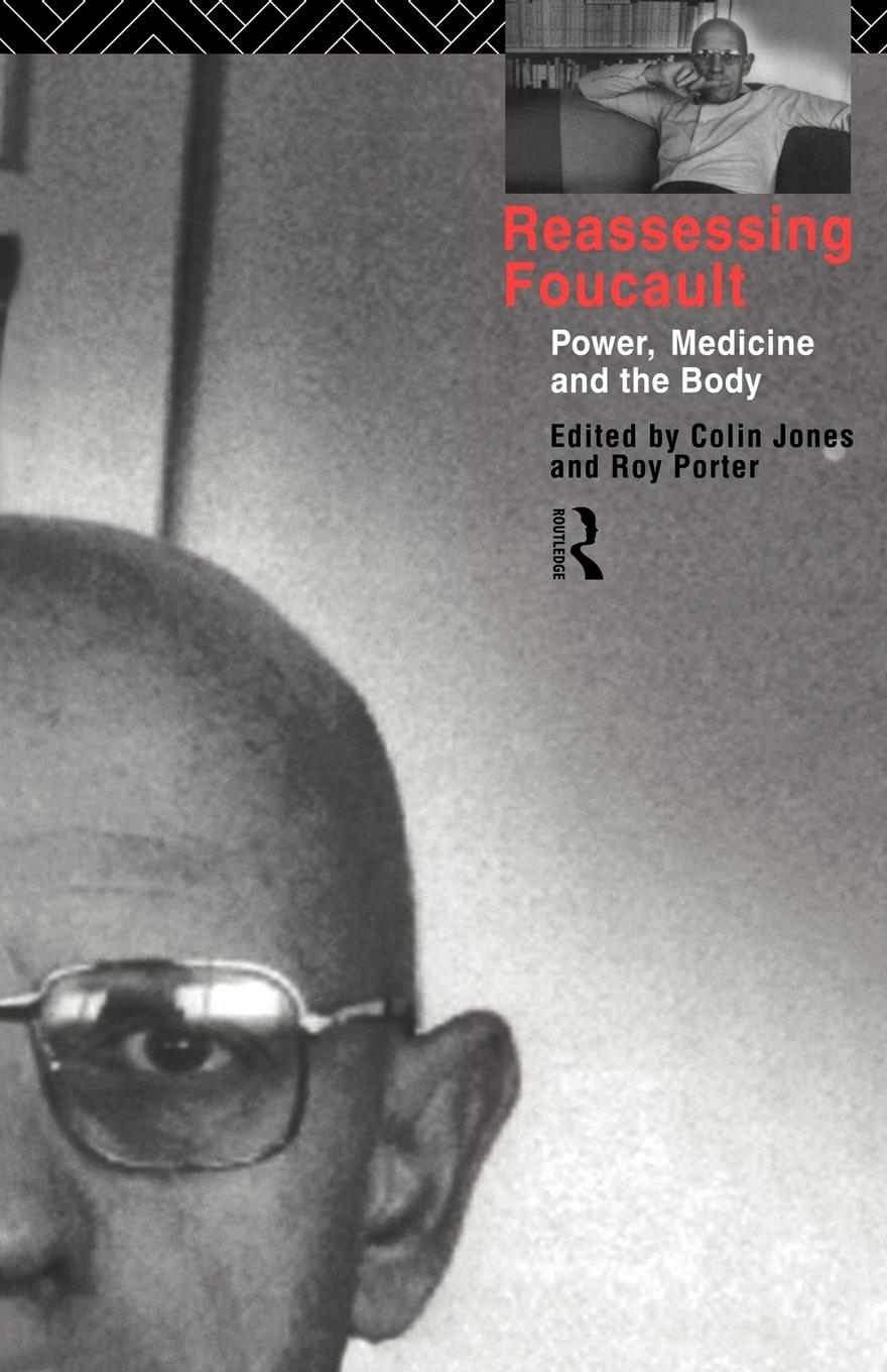 Cover: 9780415183413 | Reassessing Foucault | Power, Medicine and the Body | Roy Porter