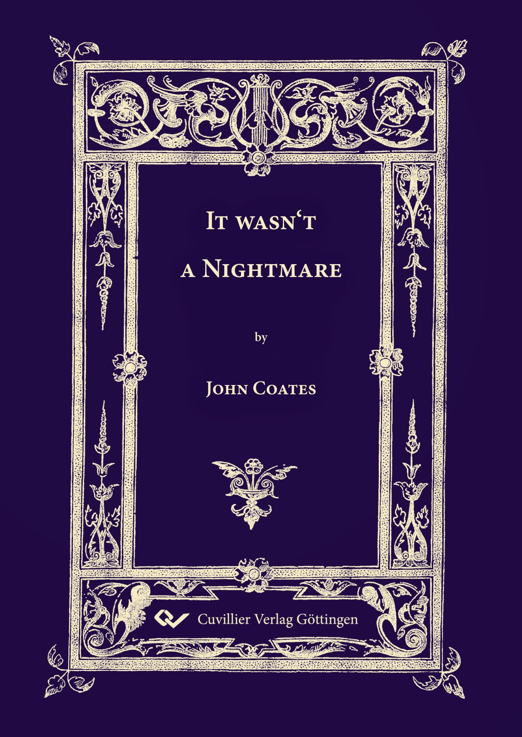 Cover: 9783736977228 | It wasn't a nightmare | John Coates | Taschenbuch | Paperback | 2023