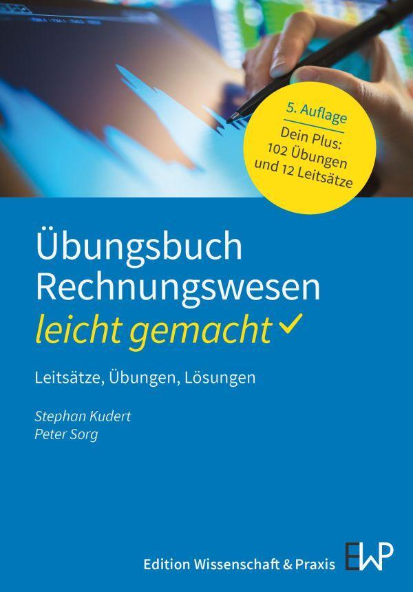 Cover: 9783874403962 | Übungsbuch Rechnungswesen - leicht gemacht | Stephan Kudert (u. a.)