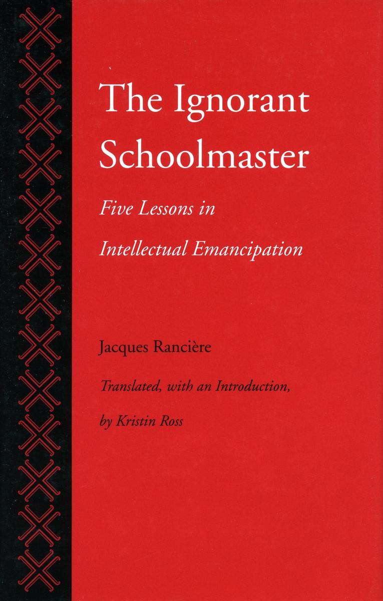 Cover: 9780804719698 | The Ignorant Schoolmaster | Five Lessons in Intellectual Emancipation