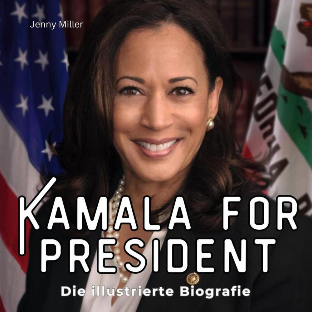 Cover: 9783750568860 | Kamala for president | Die illustrierte Biografie | Jennifer Miller