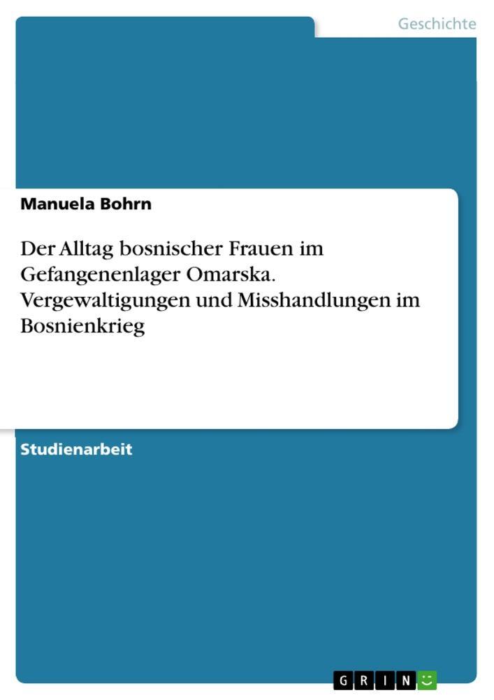 Cover: 9783346783349 | Der Alltag bosnischer Frauen im Gefangenenlager Omarska....