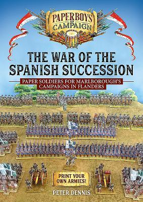 Cover: 9781912390922 | The War of the Spanish Succession | Peter Dennis | Taschenbuch | 2018