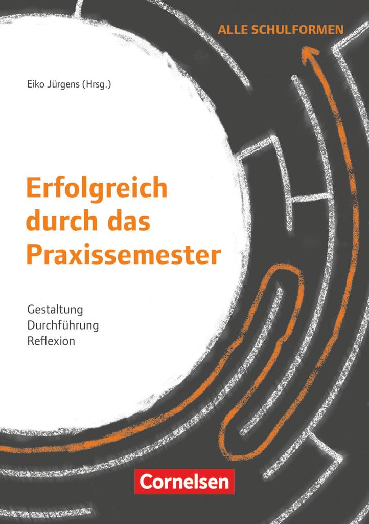 Cover: 9783589158485 | Erfolgreich durch das Praxissemester - Gestaltung, Durchführung,...