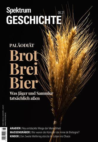 Cover: 9783958925021 | Spektrum Geschichte - Brot, Brei, Bier | Spektrum der Wissenschaft