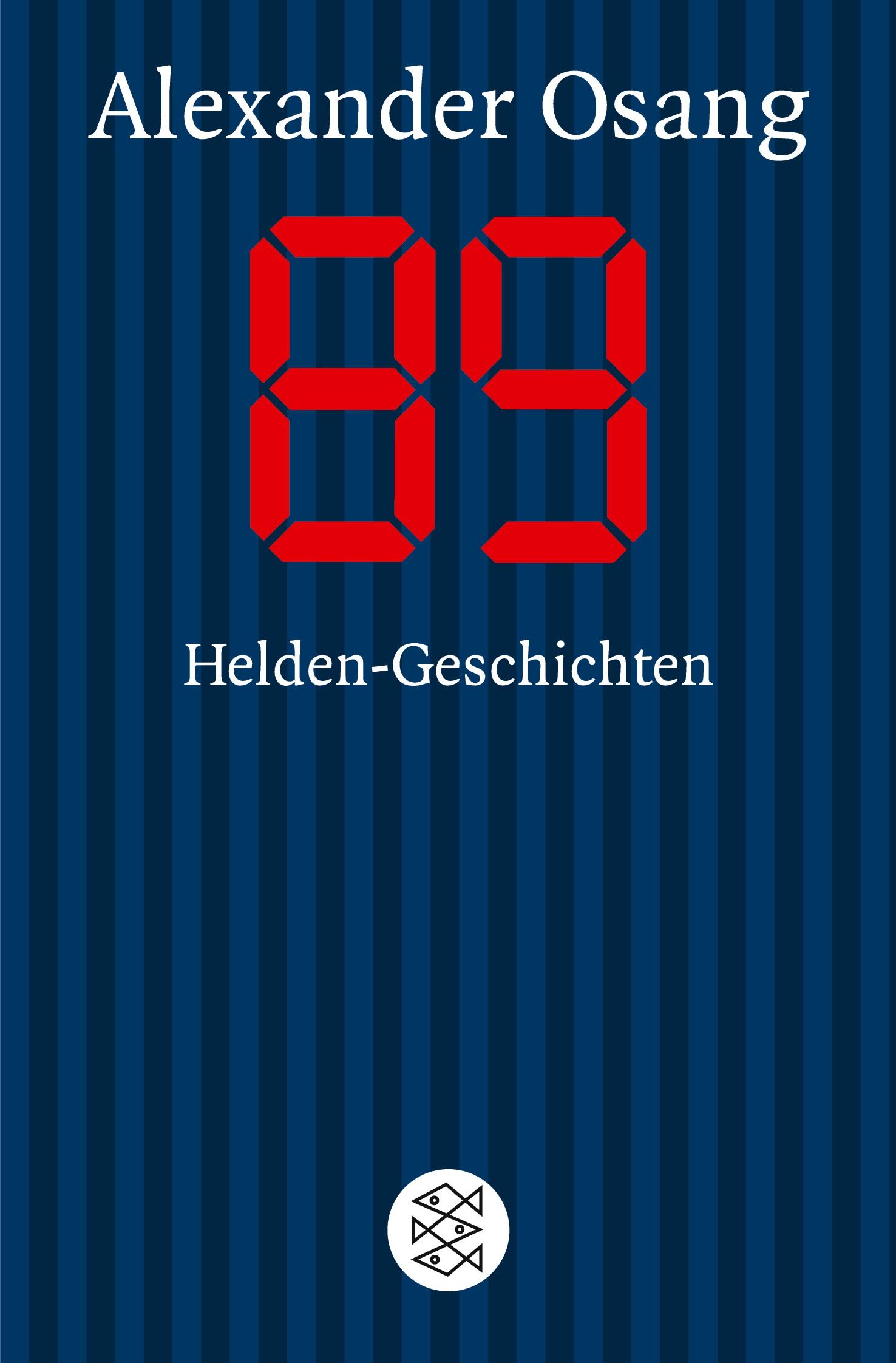 Cover: 9783596159789 | Neunundachtzig | Helden-Geschichten | Alexander Osang | Taschenbuch