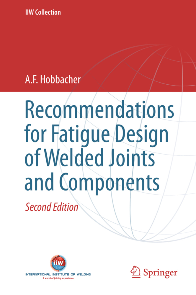 Cover: 9783319237565 | Recommendations for Fatigue Design of Welded Joints and Components