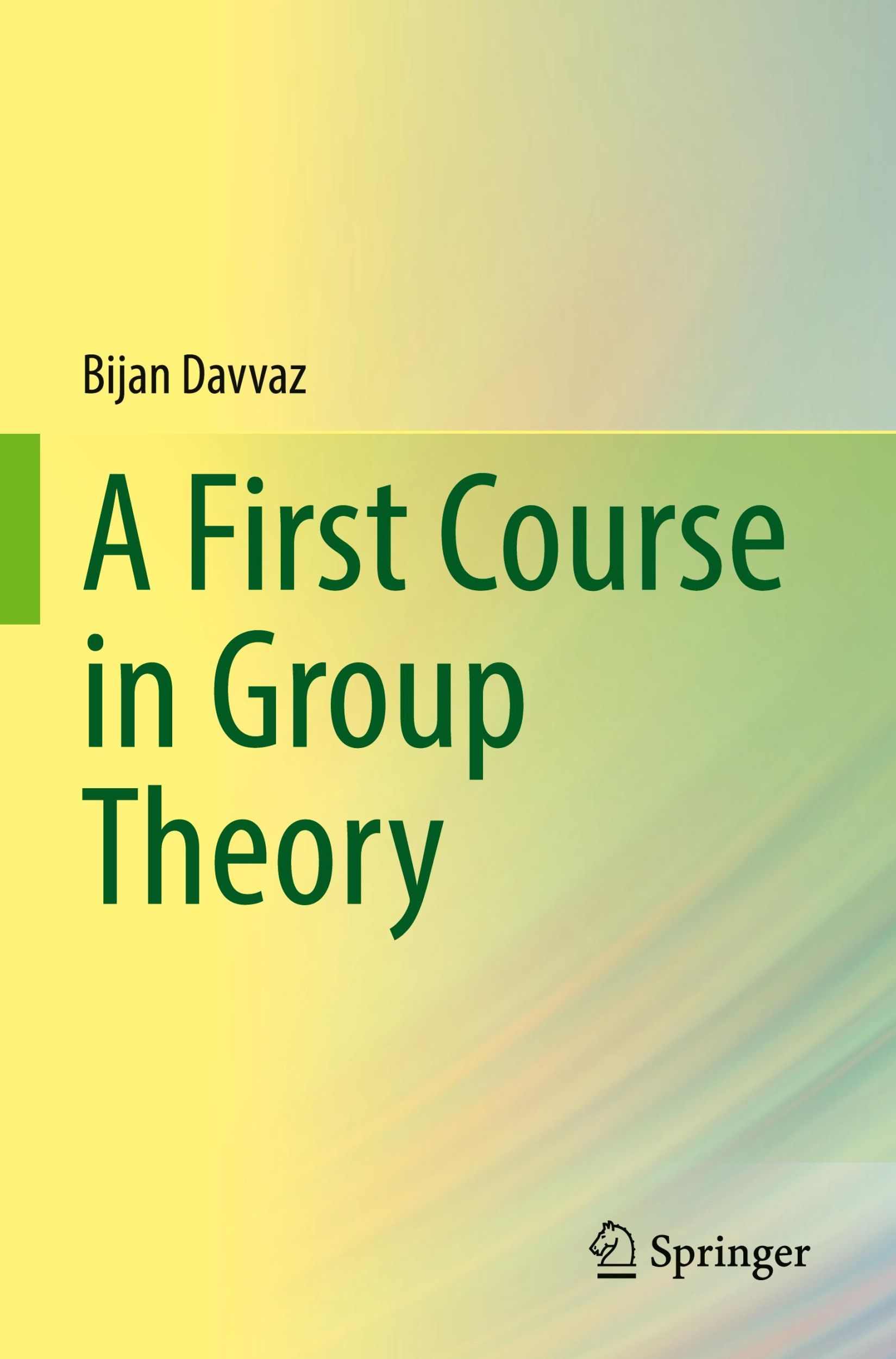 Cover: 9789811663673 | A First Course in Group Theory | Bijan Davvaz | Taschenbuch | xv