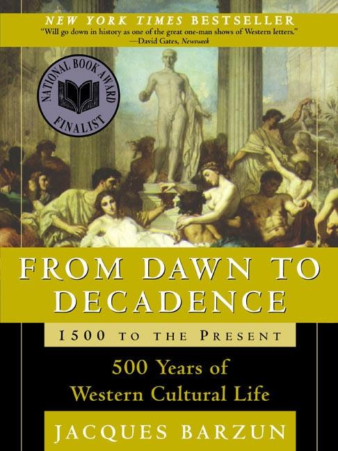 Cover: 9780060928834 | From Dawn to Decadence: 1500 to the Present | Jacques Barzun | Buch