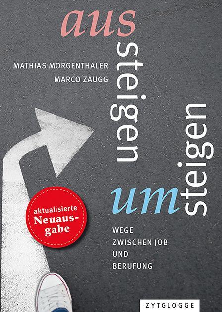 Cover: 9783729650855 | Aussteigen - Umsteigen | Wege zwischen Job und Berufung | Taschenbuch