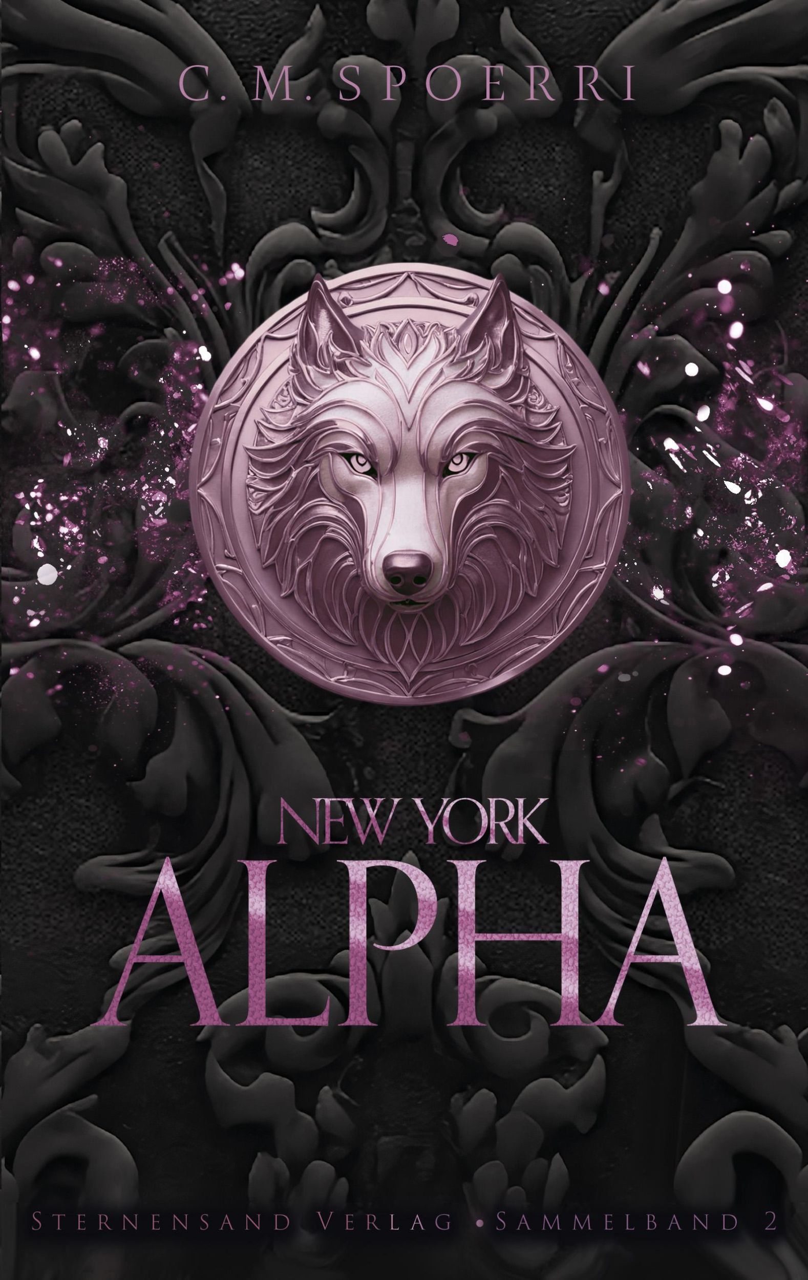 Cover: 9783038963332 | New York Alpha (Sammelband 2) | Part 3, Part 4, Part 5 | C. M. Spoerri