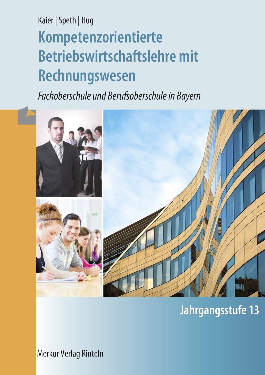 Cover: 9783812006620 | Kompetenzorientierte Betriebswirtschaftslehre mit Rechnungswesen....