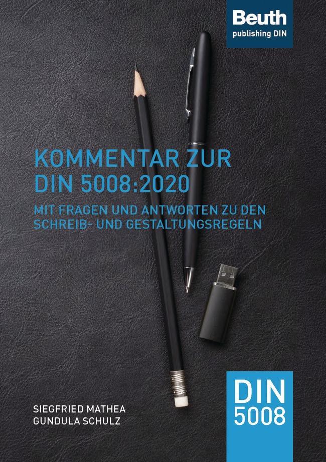 Cover: 9783410297291 | Kommentar zur DIN 5008:2020 | Siegfried Mathea (u. a.) | Taschenbuch