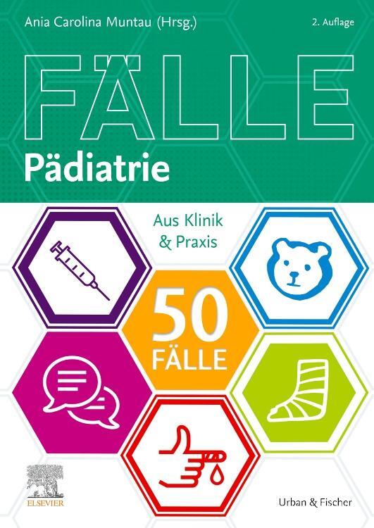 Cover: 9783437433023 | 50 Fälle Pädiatrie | Aus Klinik & Praxis | Ania Carolina Muntau | Buch