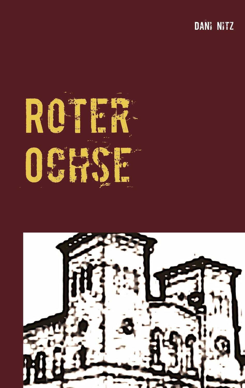 Cover: 9783739209555 | Roter Ochse | Dani Nitz | Taschenbuch | Paperback | Deutsch | 2016