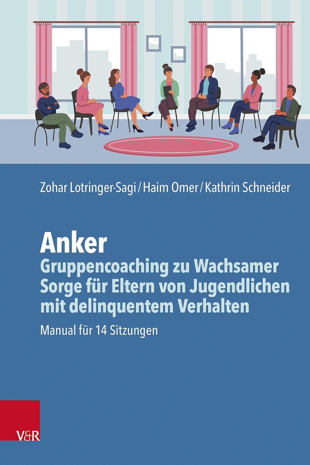 Cover: 9783525450345 | Anker - Gruppencoaching zu Wachsamer Sorge für Eltern von...