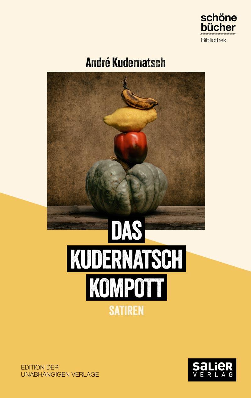 Cover: 9783962850579 | Das Kudernatsch Kompott | Jetzt gehts ans Eingemachte | Kudernatsch