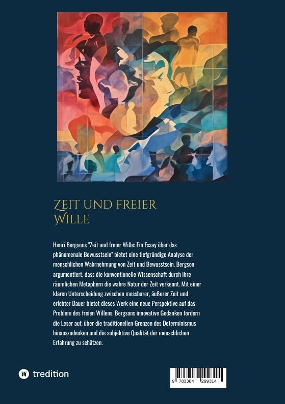 Rückseite: 9783384299314 | Zeit und freier Wille | Ein Essay über das Phänomenale Bewusstsein