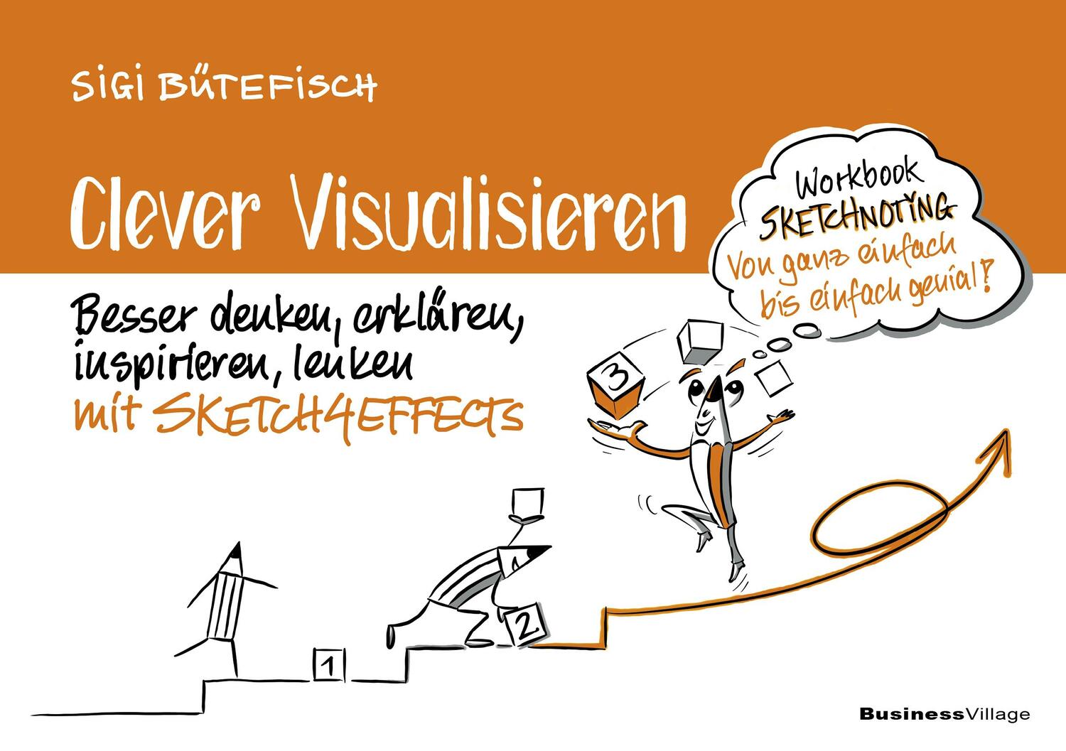 Cover: 9783869807072 | Clever visualisieren | Siegfried Bütefisch | Taschenbuch | 184 S.