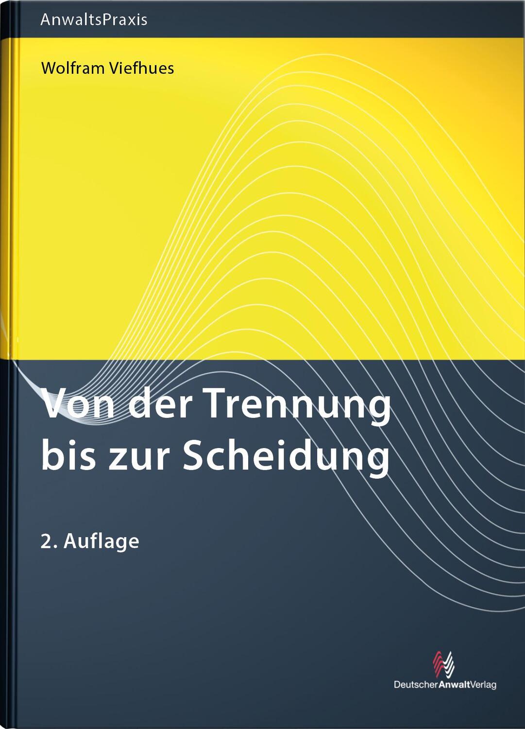 Cover: 9783824017010 | Von der Trennung bis zur Scheidung | Wolfram Viefhues | Taschenbuch