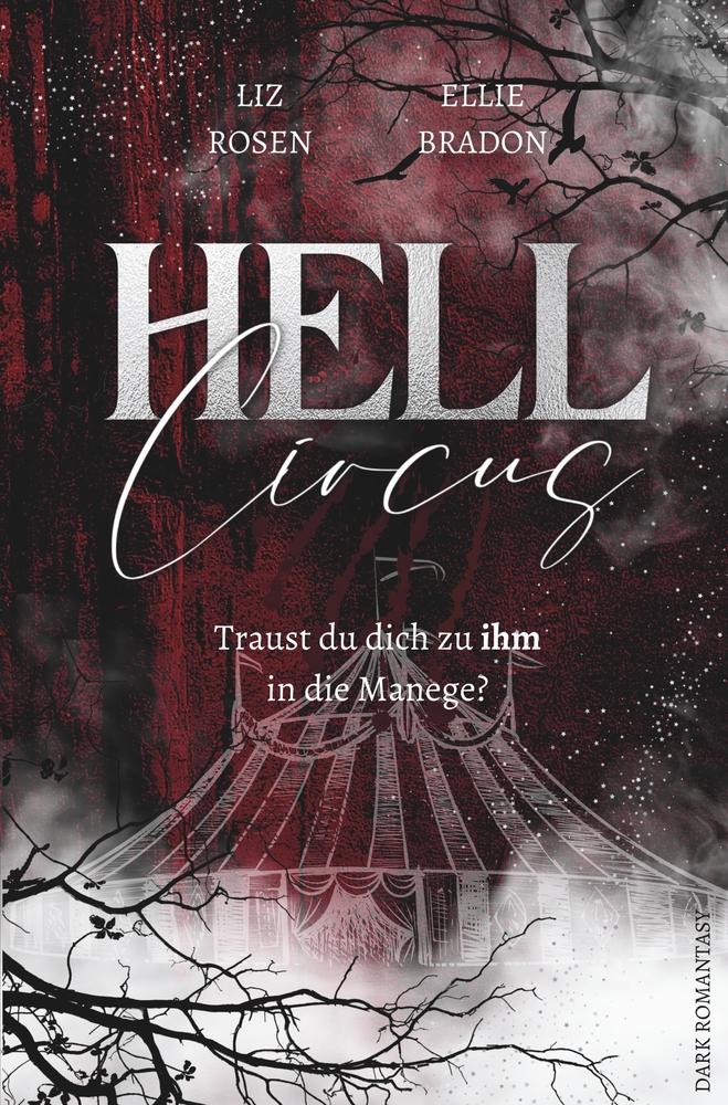 Cover: 9783759206701 | HELL CIRCUS | Traust du dich zu ihm in die Manege? | Bradon (u. a.)