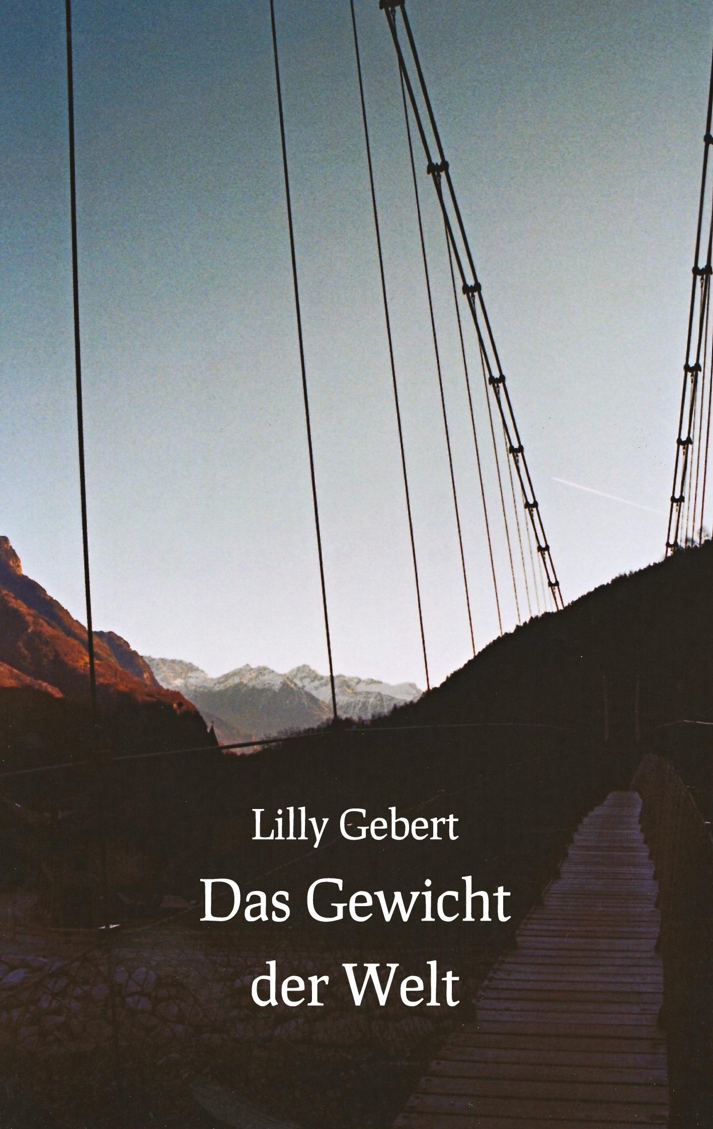 Cover: 9783384451651 | Das Gewicht der Welt | Lilly Gebert | Taschenbuch | Deutsch | 2024