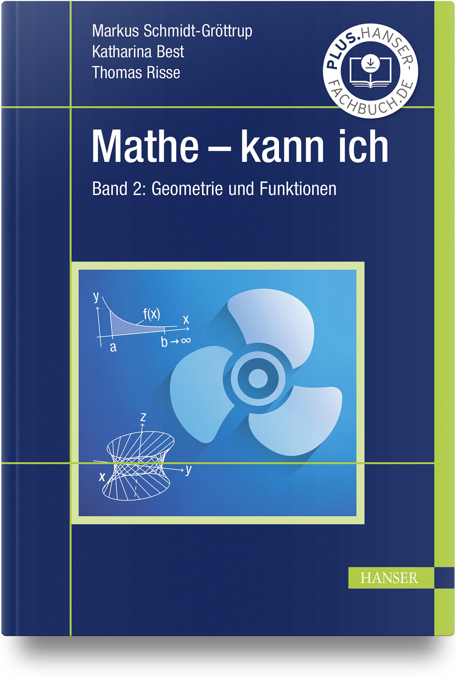 Cover: 9783446474697 | Mathe - kann ich 2 | Band 2: Geometrie und Funktionen | Taschenbuch