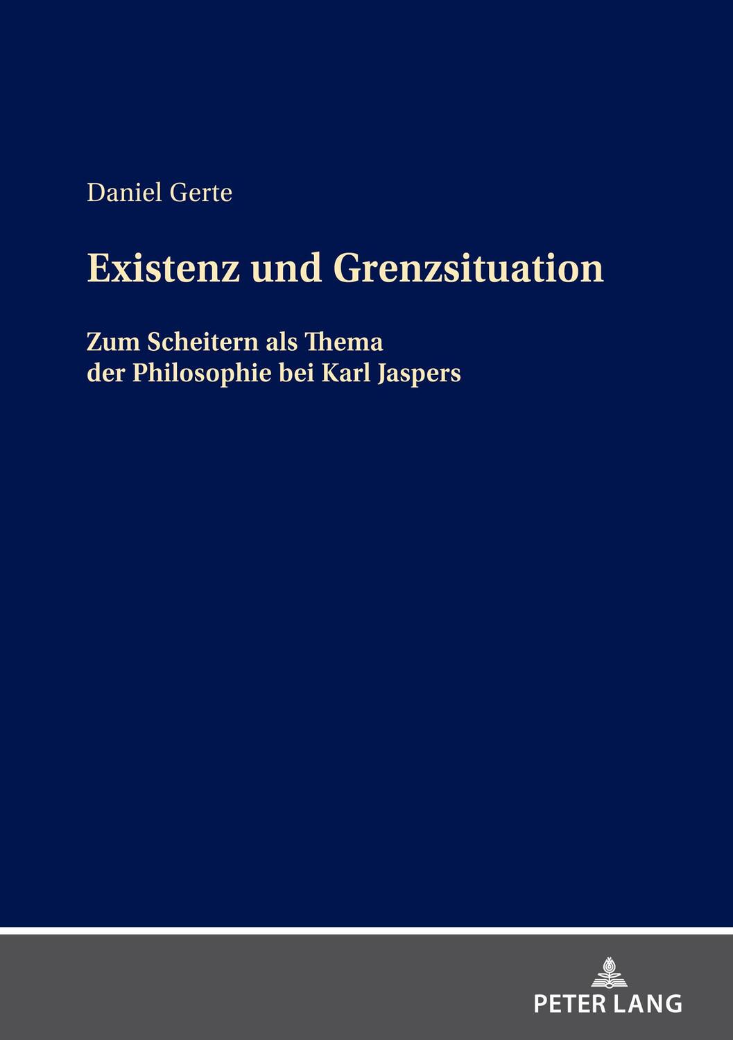 Cover: 9783631868850 | Existenz und Grenzsituation | Daniel Gerte | Buch | Deutsch | 2021