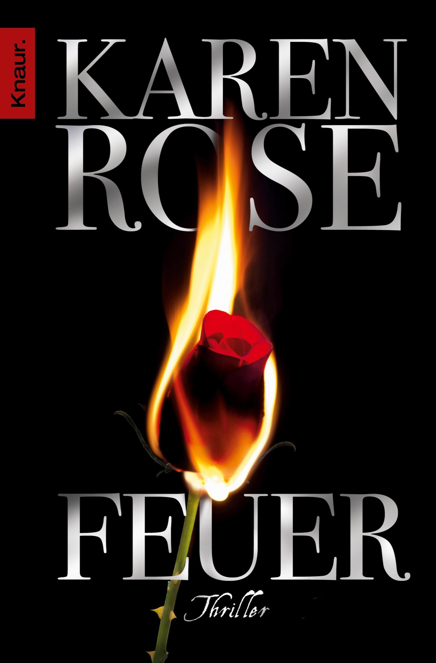 Cover: 9783426503010 | Feuer | Thriller | Karen Rose | Taschenbuch | 624 S. | Deutsch | 2011