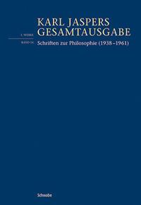 Cover: 9783796551529 | Schriften zur Philosophie (1938-1961) | Karl Jaspers | Taschenbuch